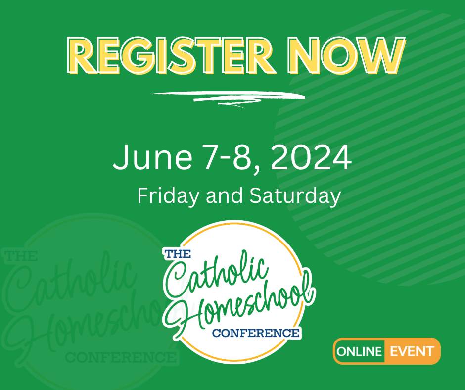 2024 Affiliate Register Now Facebook Green Catholic Homeschool Conference